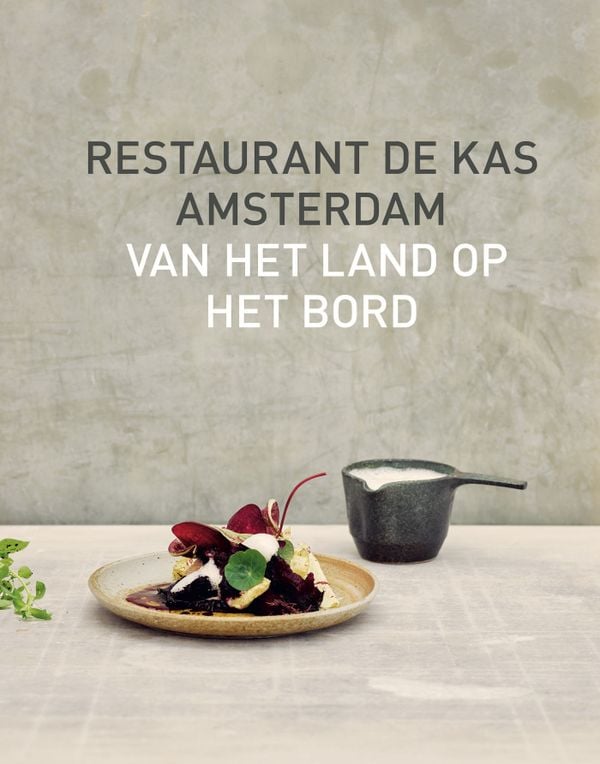 Cover kookboek restaurant De Kas